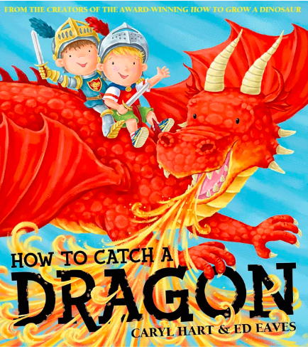 [9780857079596] Caryl Hart: How To Catch A Dragon