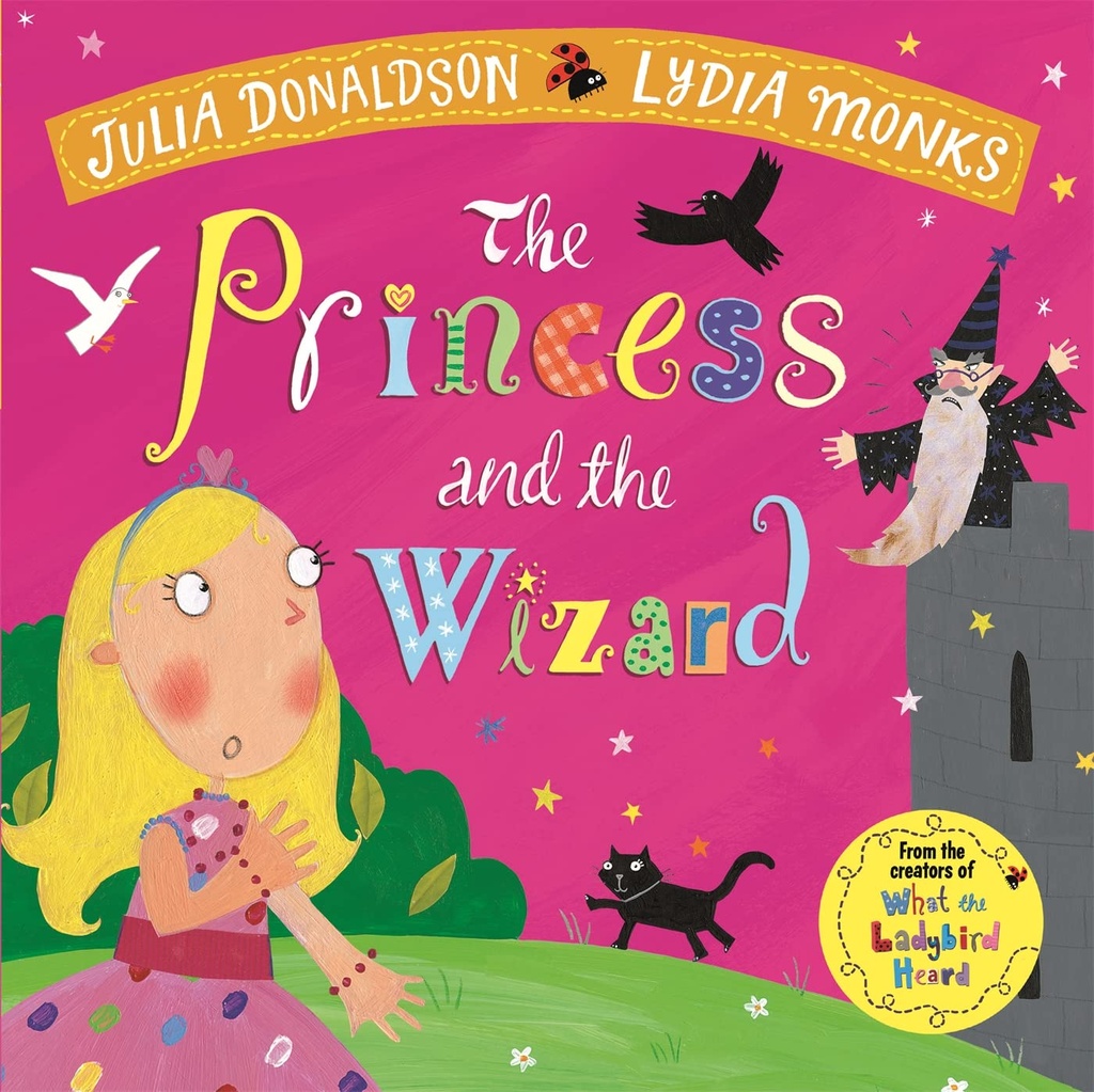 Julia Donaldson: The Princess And The Wizard